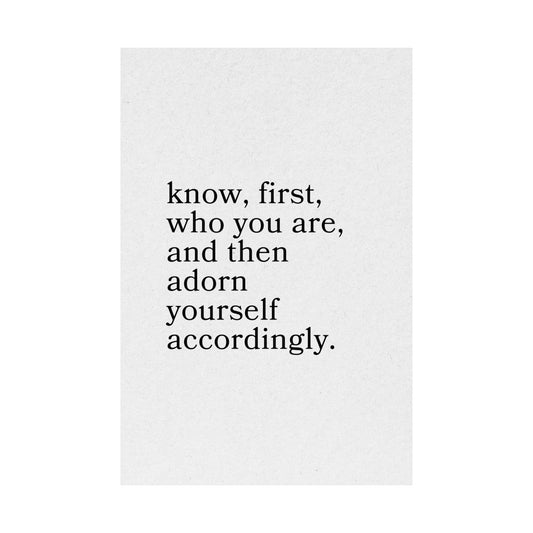 Stoic Motivational quote by Epictetus on a white background: "Know, first, who you are, and then adorn yourself accordingly."