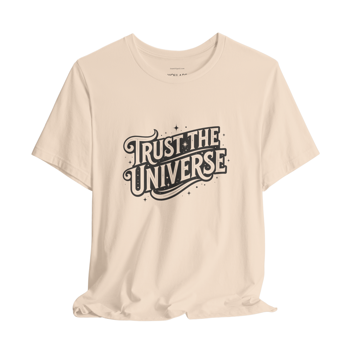 Trust the Universe Typography T-Shirt