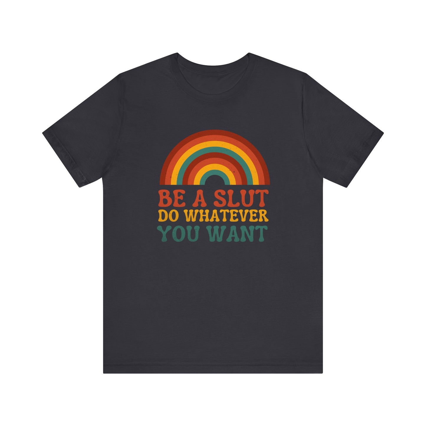 Do What You Want Rebellious T-Shirt