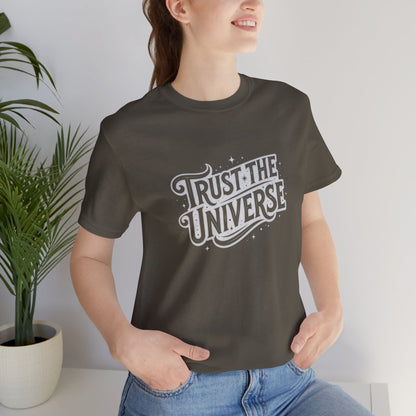 Trust the Universe Typography T-Shirt