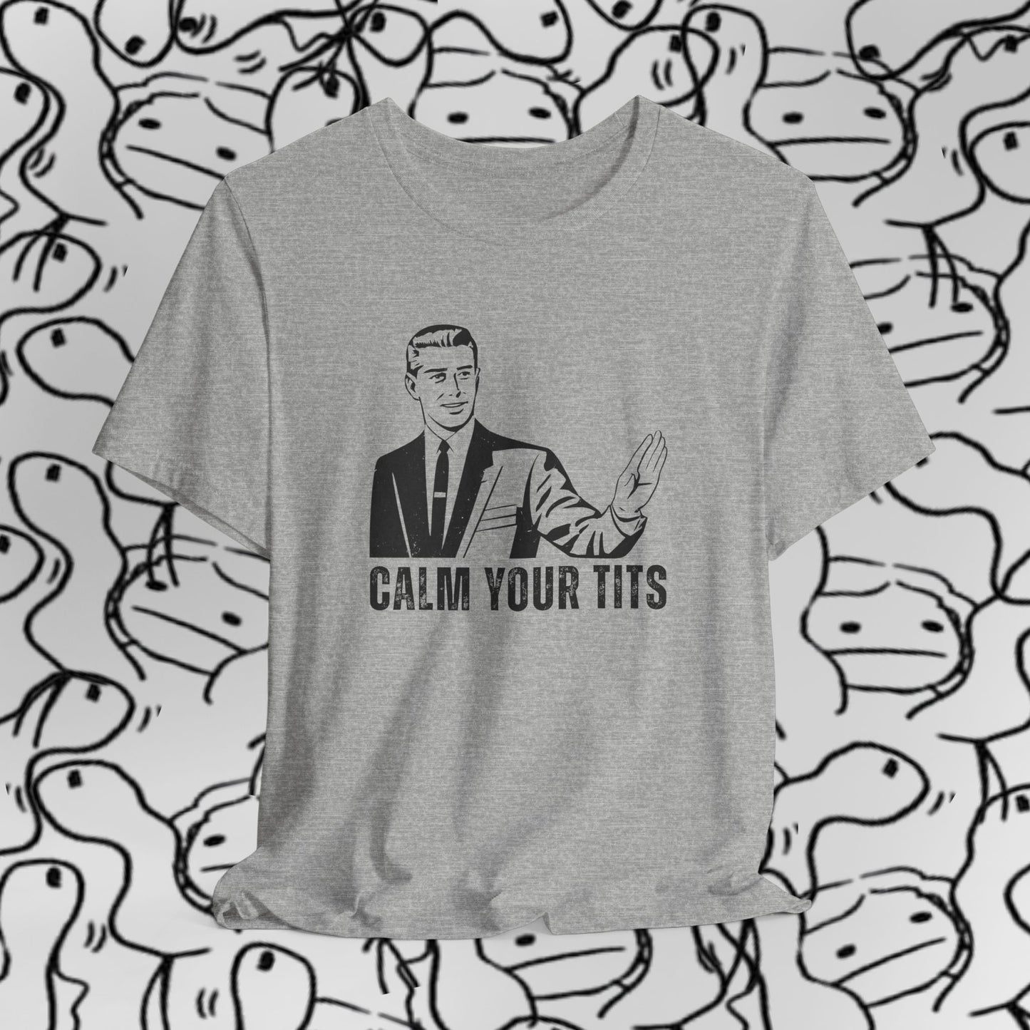 Calm Your Tits Gentleman T-Shirt | Vintage Retro