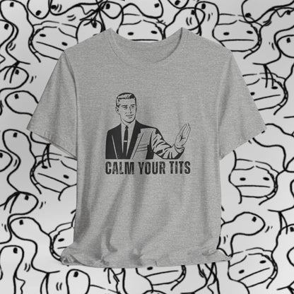 Calm Your Tits Gentleman T-Shirt | Vintage Retro