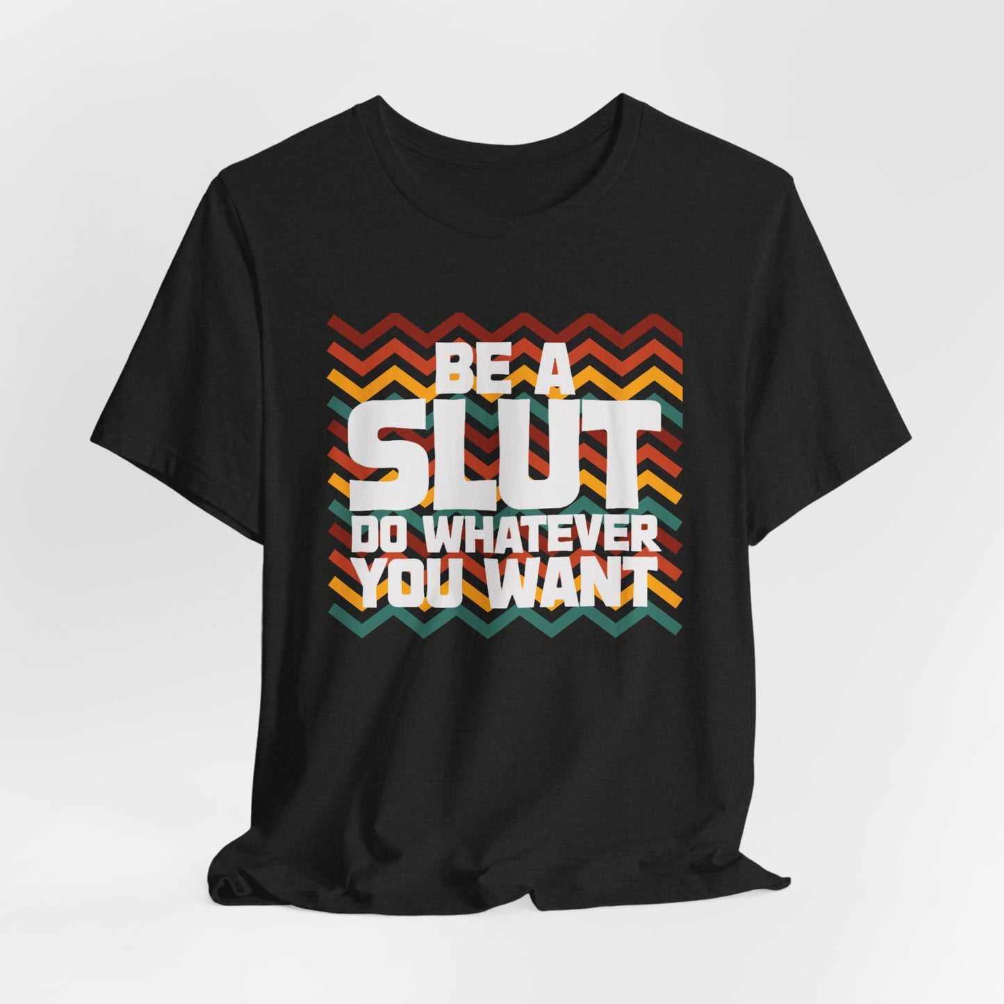 Do What You Want ZigZag T-Shirt