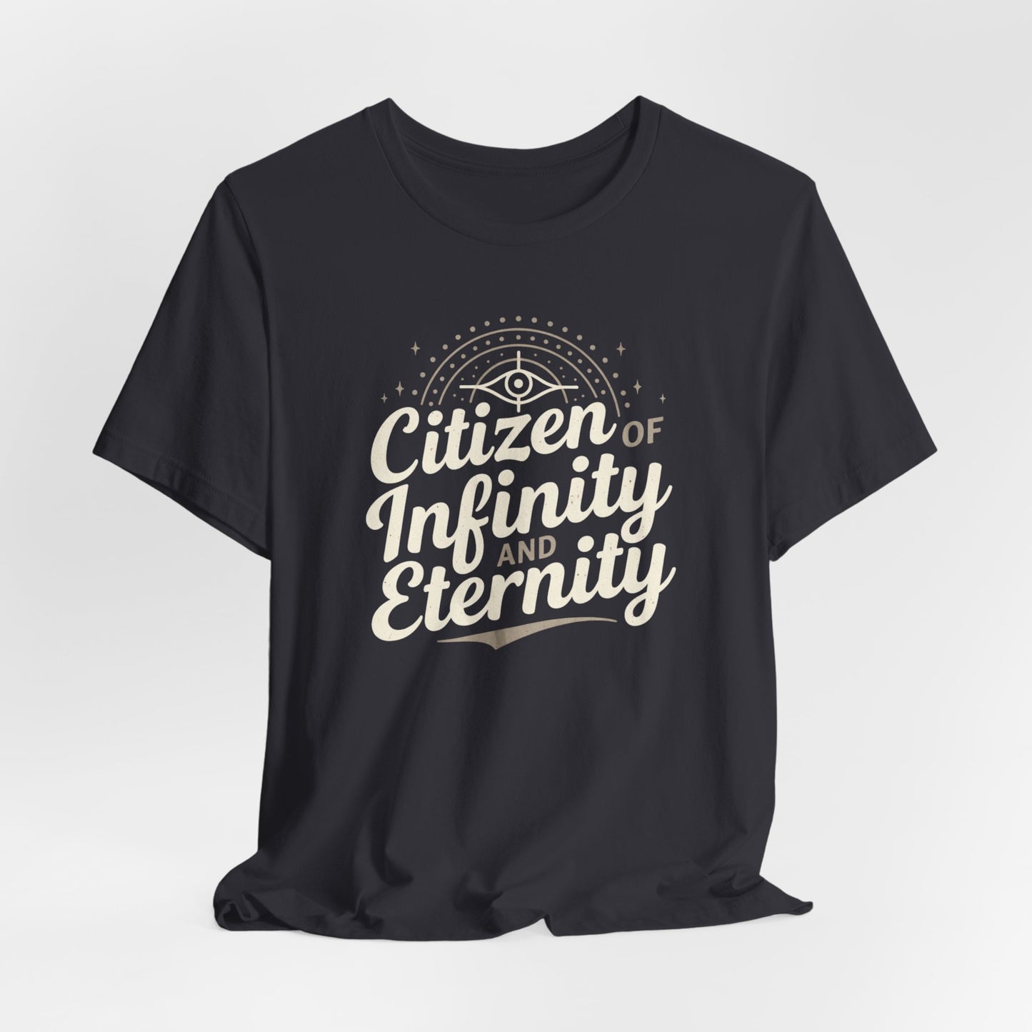 Citizen of Infinity & Eternity T-Shirt