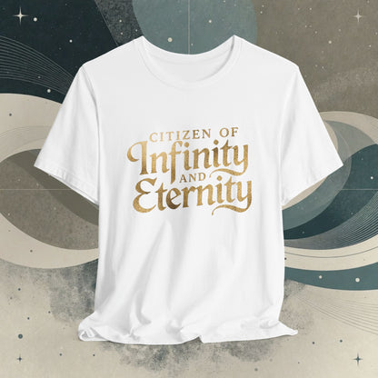 Citizen of Infinity & Eternity T-Shirt | Gold