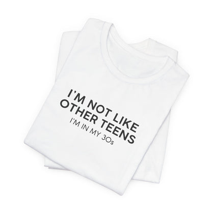 In My 30s Millennial T-Shirt