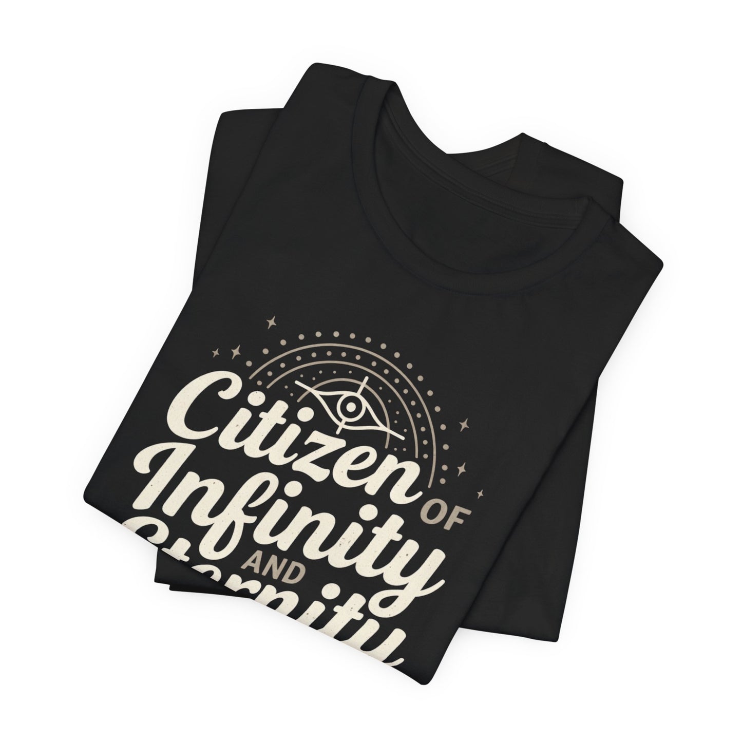 Citizen of Infinity & Eternity T-Shirt