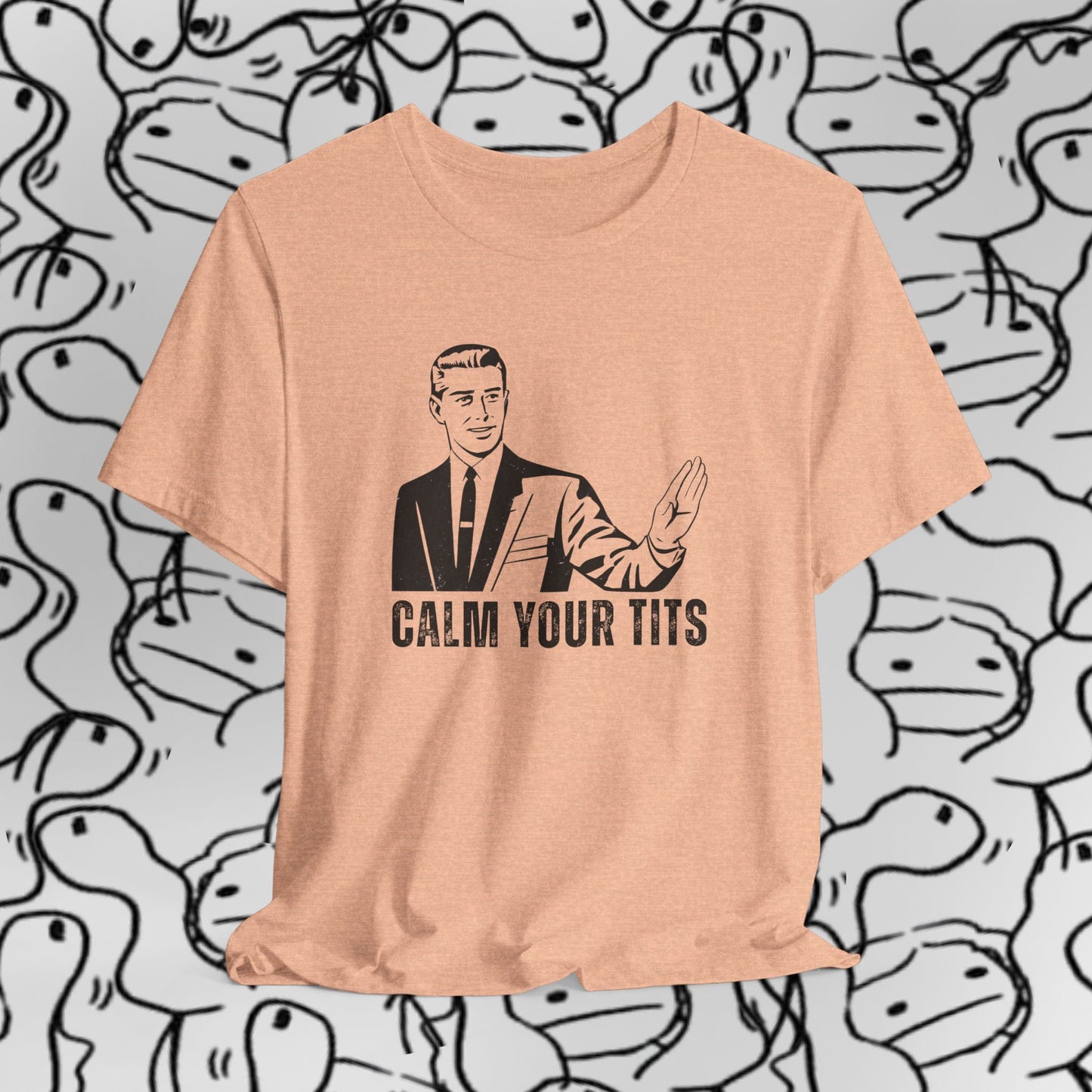 Calm Your Tits Gentleman T-Shirt | Vintage Retro