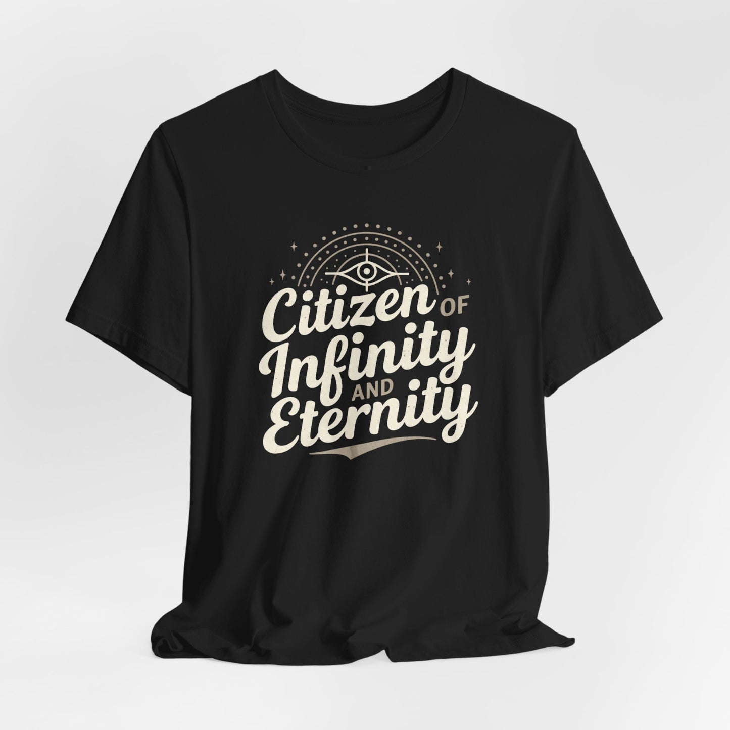 Citizen of Infinity & Eternity T-Shirt