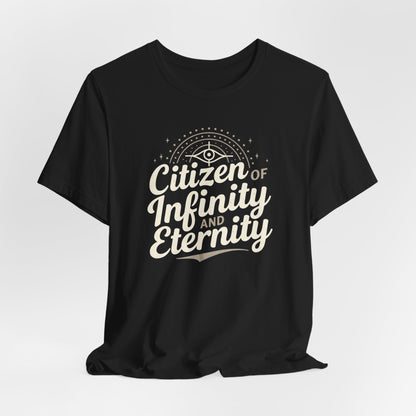 Citizen of Infinity & Eternity T-Shirt