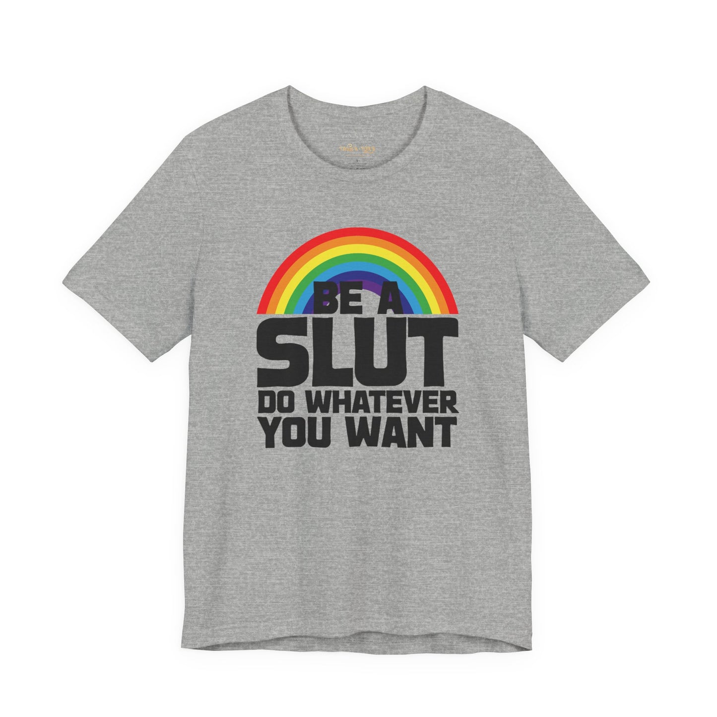 Do What You Want Rainbow T-Shirt