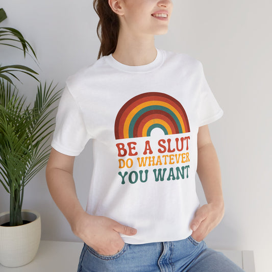 Do What You Want Rebellious T-Shirt