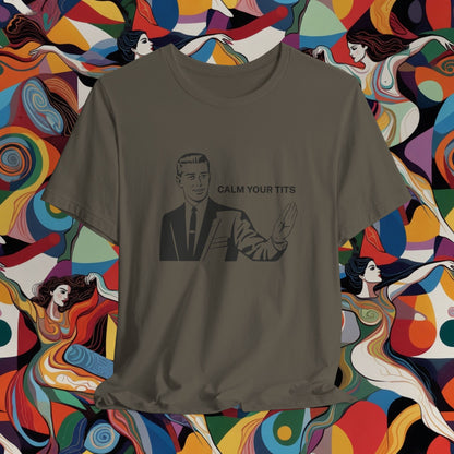 Calm Your Tits Gentleman T-Shirt | Comic