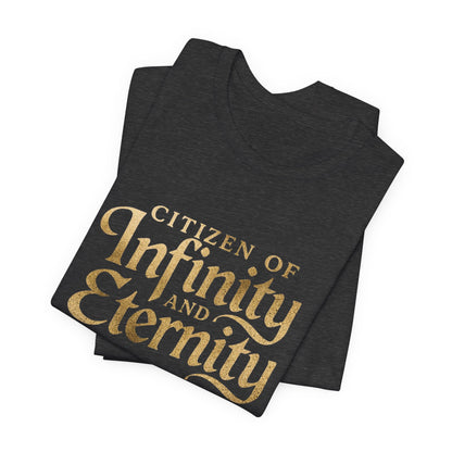 Citizen of Infinity & Eternity T-Shirt | Gold