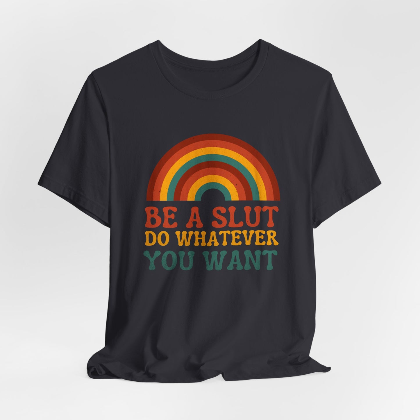 Do What You Want Rebellious T-Shirt