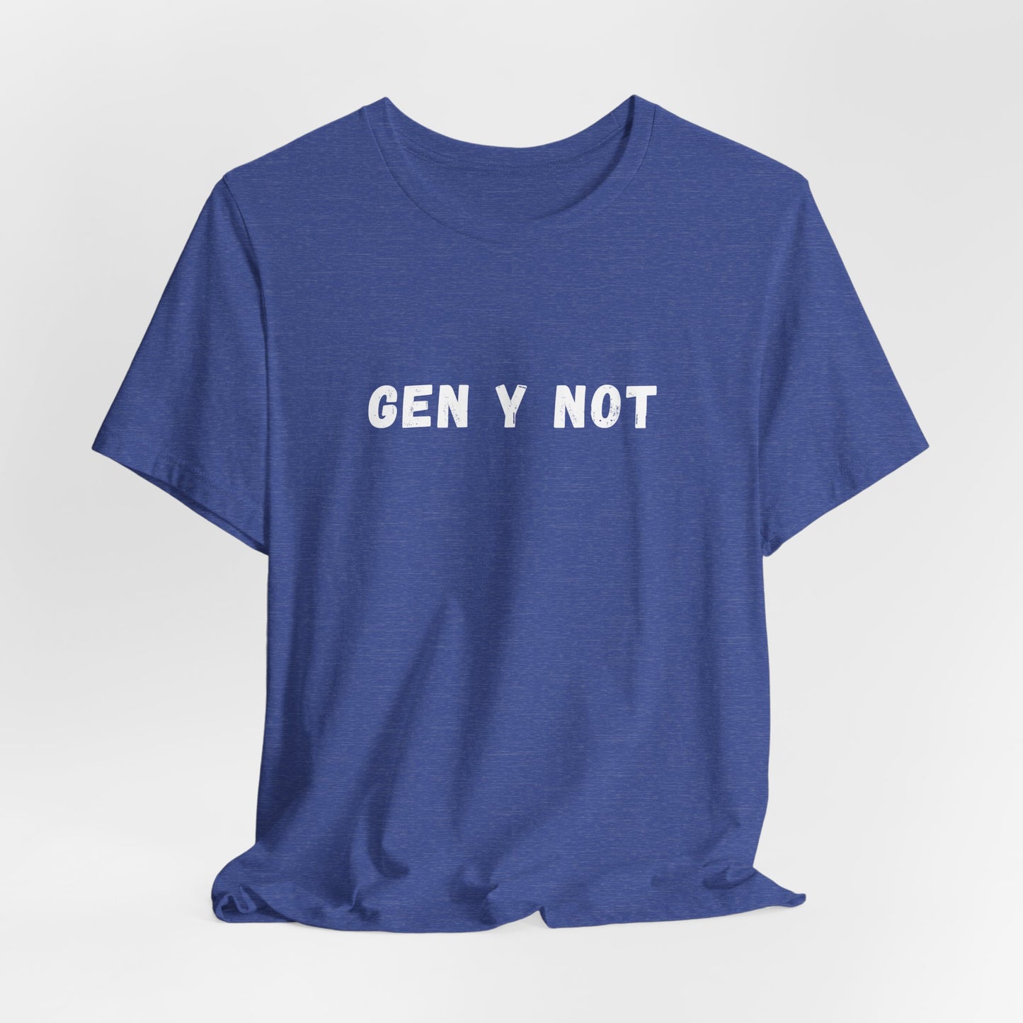 Gen Y Not Millennial T-Shirt