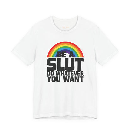 Do What You Want Rainbow T-Shirt