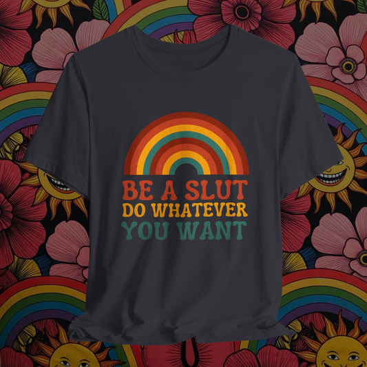 Do What You Want Rebellious T-Shirt