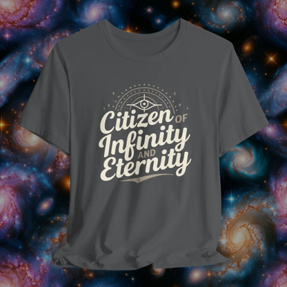 Citizen of Infinity & Eternity T-Shirt
