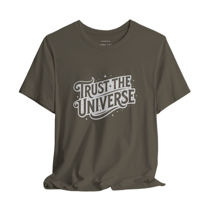 Trust the Universe Typography T-Shirt