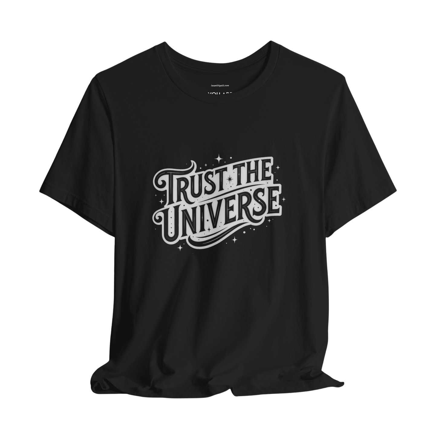 Trust the Universe Typography T-Shirt