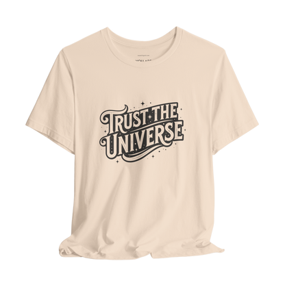 Trust the Universe Typography T-Shirt